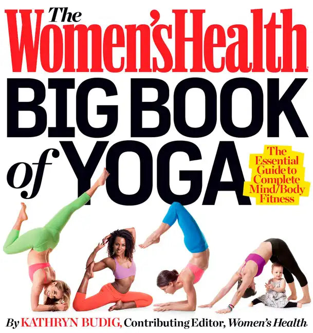 The Women's Health Big Book of Yoga - Paperback