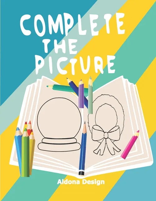 Complete the Picture: Drawing Activity Sketch Book For Creative Kids 6-11 Years, - Paperback