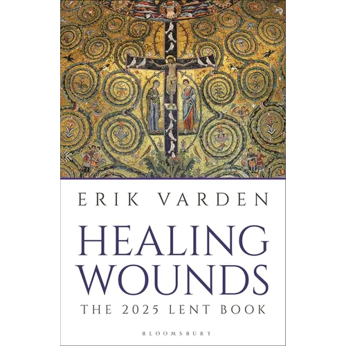 Healing Wounds: The 2025 Lent Book - Paperback