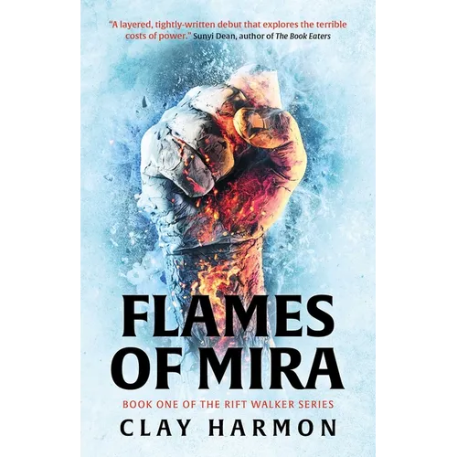 Flames of Mira: Book One of the Rift Walker Series - Paperback