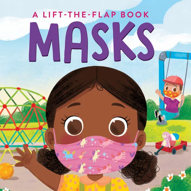 Masks: A Lift-The-Flap Book - Board Book