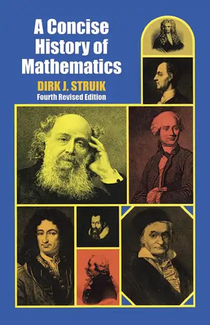 A Concise History of Mathematics: Fourth Revised Edition - Paperback