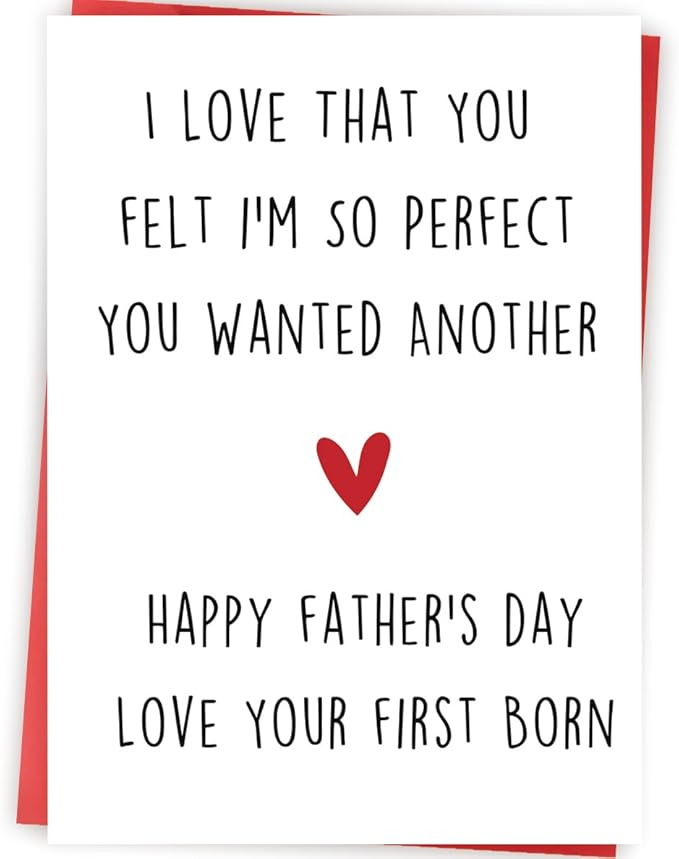 Funny Fathers Day Gift, Father Day Gifts from Son Daughter, Daddy Father's Day Card, Happy Father's Day Love Your First Born