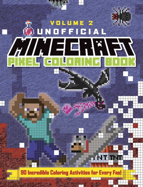The Unofficial Minecraft Pixel Coloring Book: Volume 2 Volume 2 - Paperback