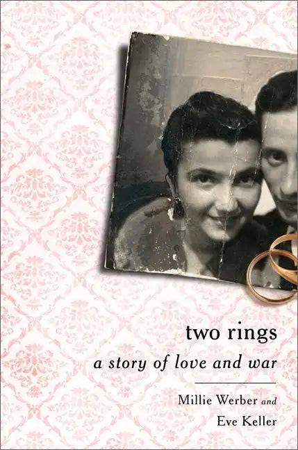 Two Rings: A Story of Love and War - Hardcover
