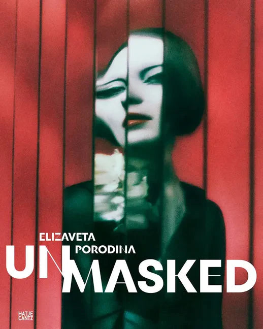 Elizaveta Porodina: Un/Masked - Hardcover