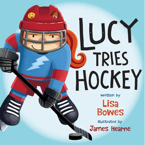 Lucy Tries Hockey - Paperback