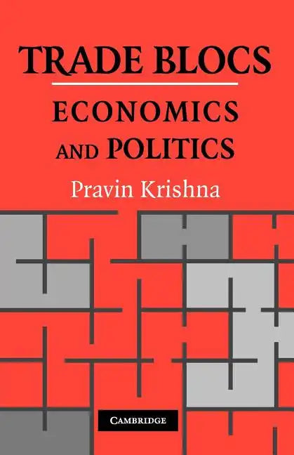 Trade Blocs: Economics and Politics - Paperback