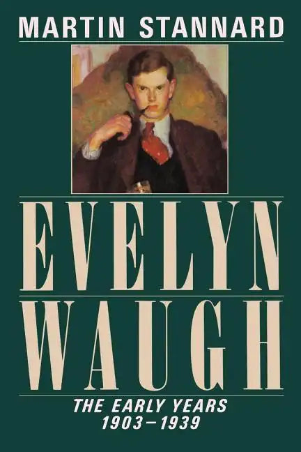 Evelyn Waugh: The Early Years, 1903-1939 - Paperback