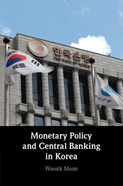 Monetary Policy and Central Banking in Korea - Paperback