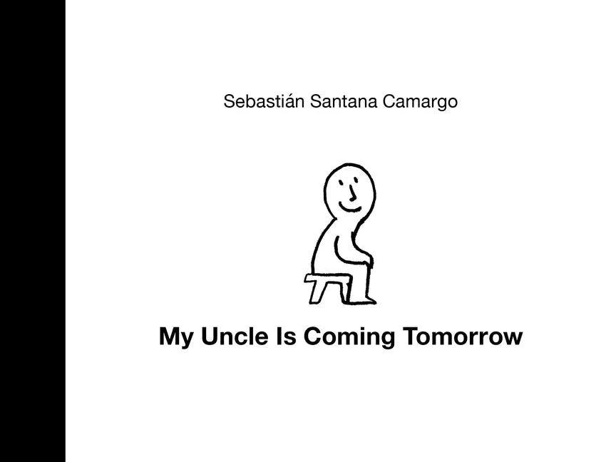 My Uncle Is Coming Tomorrow - Hardcover