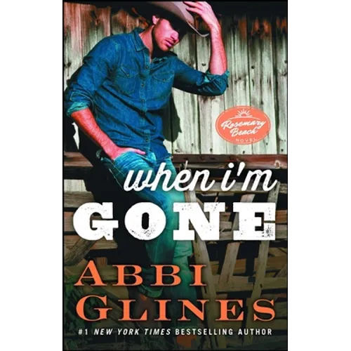 When I'm Gone: A Rosemary Beach Novelvolume 11 - Paperback