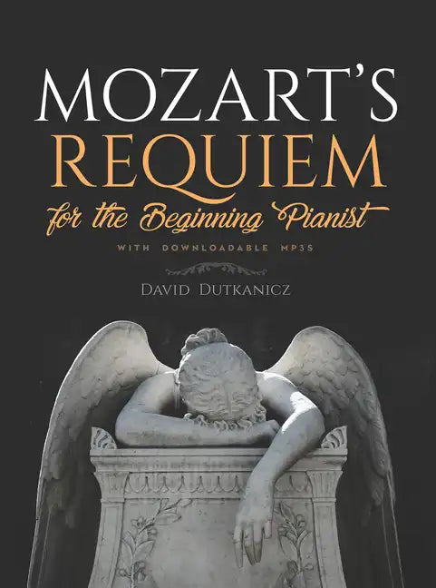 Mozart's Requiem: For the Beginning Pianist with Downloadable Mp3s - Paperback