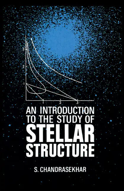 An Introduction to the Study of Stellar Structure - Paperback