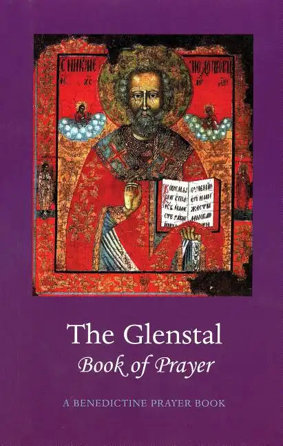 The Glenstal Book of Prayer: A Benedictine Prayer Book - Hardcover