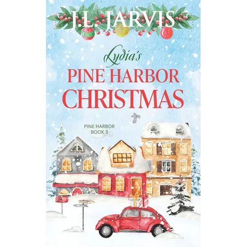 Lydia's Pine Harbor Christmas: Pine Harbor Romance Book 3 - Paperback