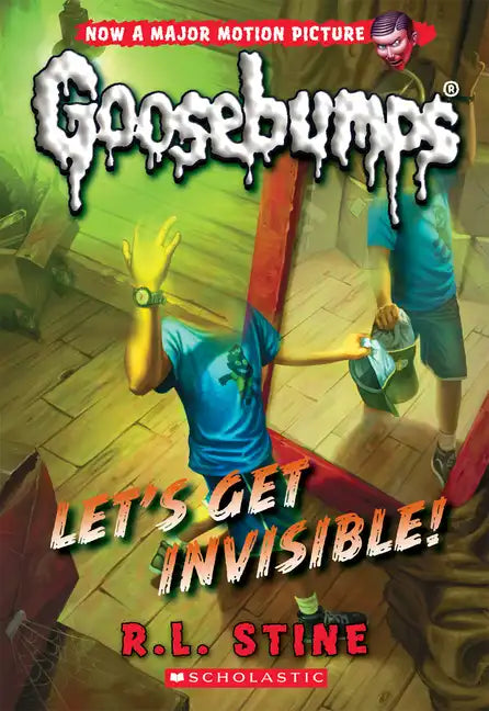 Let's Get Invisible! (Classic Goosebumps #24): Volume 24 - Paperback