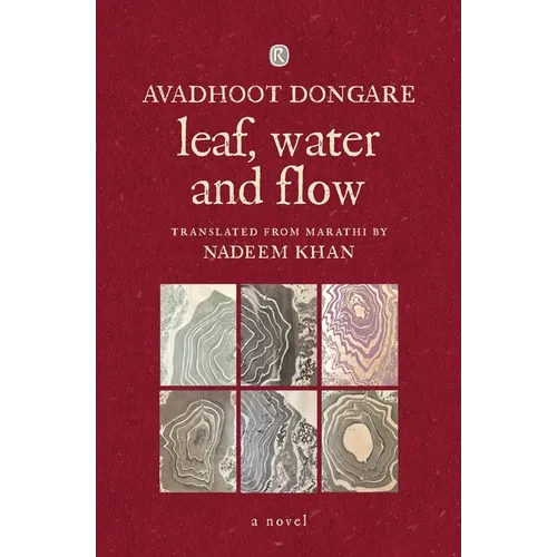 Leaf, Water and Flow: Novel: Novel:: Novel - Paperback