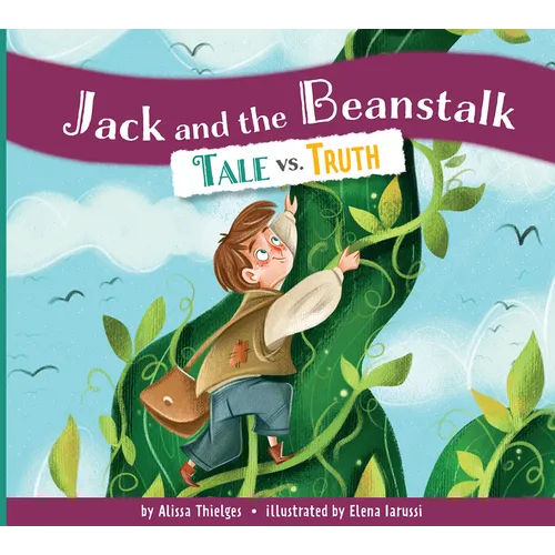 Jack and the Beanstalk: Tale vs. Truth - Paperback
