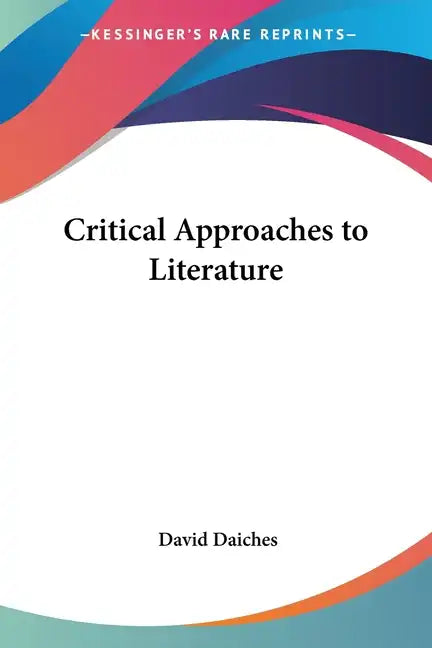 Critical Approaches to Literature - Paperback