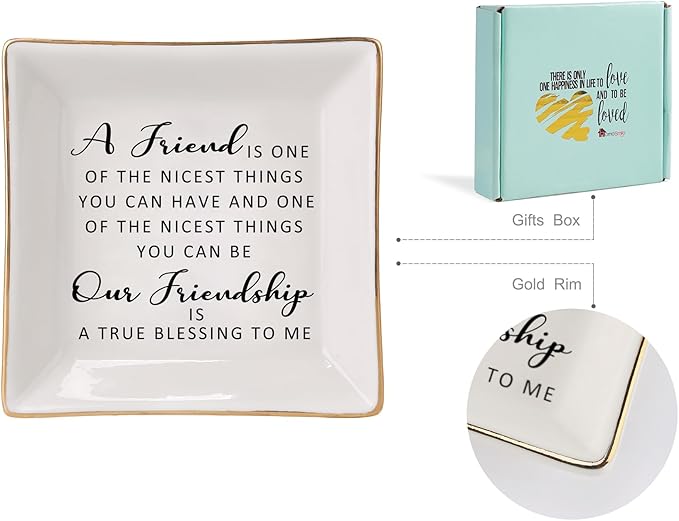 HOME SMILE Friend Birthday for Women Ring Dish with Friendship Quotes-Ceramic Jewelry Tray -A Friend is One of The Nicest Things You Can Have, Our Frienship is A True Blessing To Me
