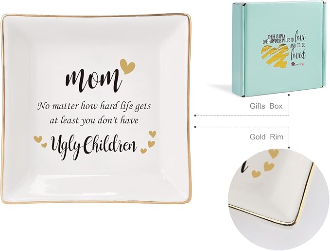 HOME SMILE Funny Mom Gifts Mother's Day,Mother Ceramic Ring Jewelry Dish Tray Plate for Birthday Valentine's Christmas-No Matter How Hard lLife Gets At Least You Don't have Ugly childre
