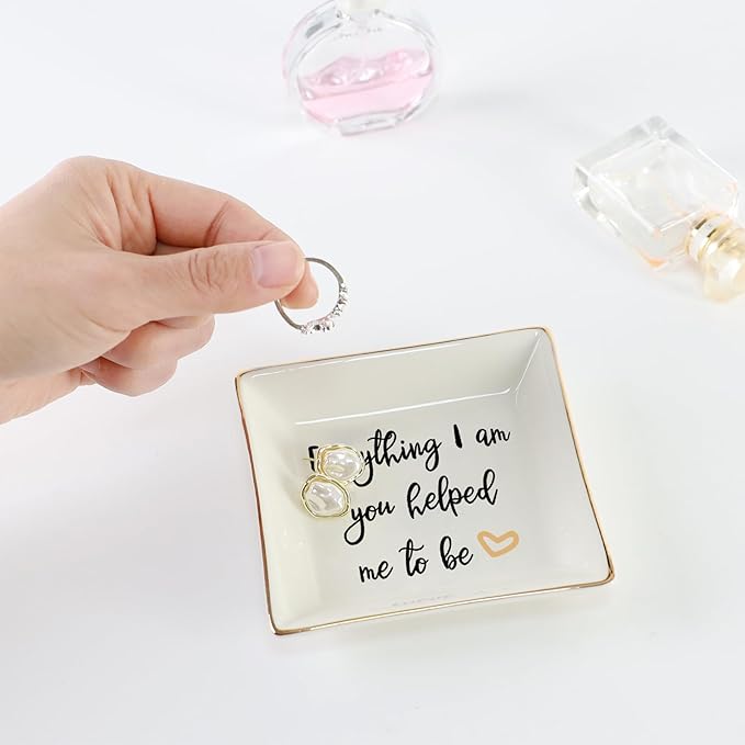 HOME SMILE Everything I Am You Helped Me to Be-Ceramic Ring Dish Jewelry Tray-Mother/Stepmom/Bonus Mom Gifts for Thanksgiving Day Birthday Christmas
