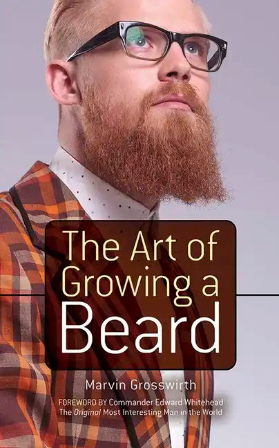 The Art of Growing a Beard - Paperback