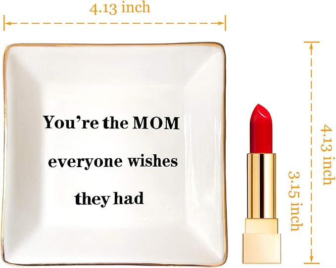 HOME SMILE Mother Birthday Thanksgiving Day Gifts Ring Trinket Dish Jewelry Tray-You're The Mom Everyone Wishes They Had