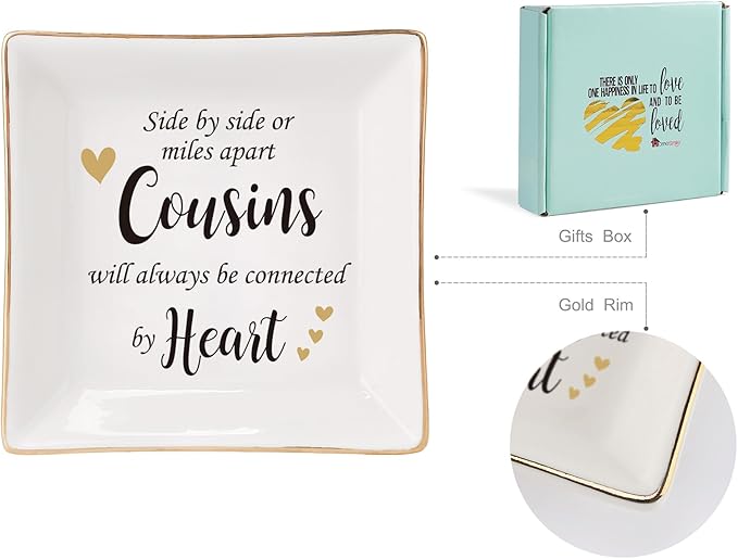HOME SMILE Cousin Gifts Mother's Day,Ceramic Ring Jewelry Dish Tray Plate for Birthday Graduation Christmas Wedding,Sise by Side or Miles Away,Cousins will AwaysConnected by Heart