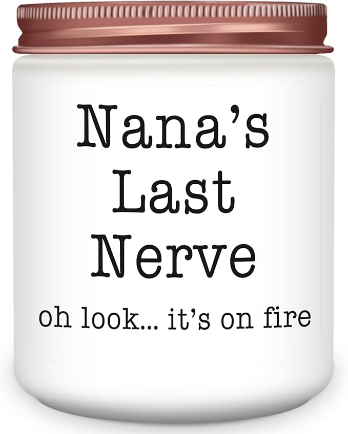 Homsolver Nana Gifts from Grandkids, Birthday Christmas Valentines Mothers Day Gifts for Nana,Nana's Last Nerve Scented Candle