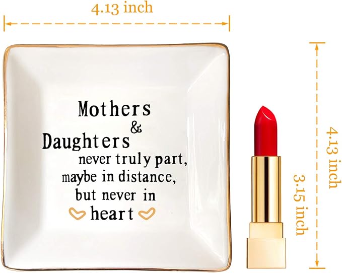 HOME SMILE Mother Gifts From Daughter,Daughter Birthday Gift from Mother, Ring Trinket Dish Jewelry Tray -Mothers and Daughters Never Truly Apart, Maybe in Distance But Heart