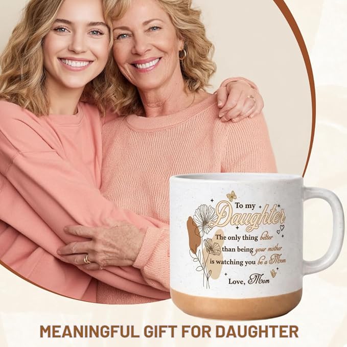 To My Daughter Mothers Day Gift, 11oz Stoneware Coffee Mug, Gift for Daughter from Mom Dad, Birthday Graduation Present Ideas for Daughters