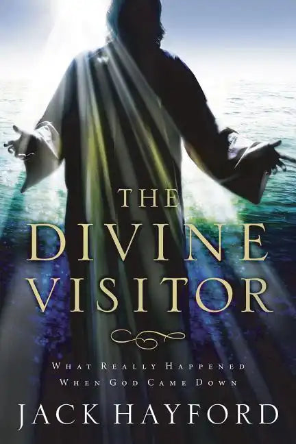 The Divine Visitor: What Really Happened When God Came Down - Paperback
