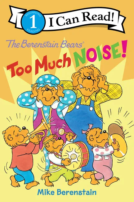 The Berenstain Bears: Too Much Noise! - Paperback