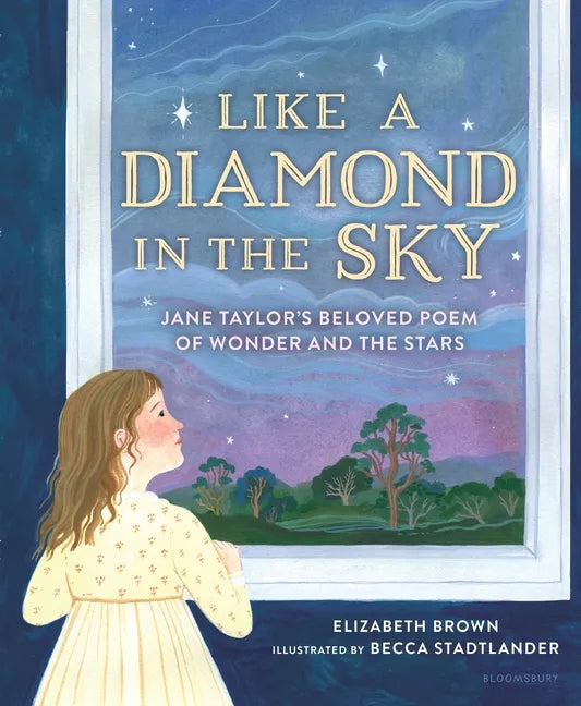 Like a Diamond in the Sky: Jane Taylor's Beloved Poem of Wonder and the Stars - Hardcover