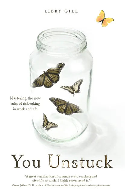You Unstuck: Mastering the New Rules of Risk-Taking in Work and Life - Paperback