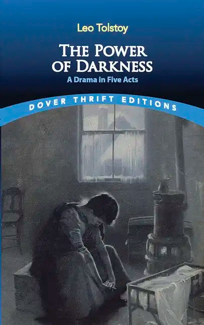 The Power of Darkness: A Drama in Five Acts - Paperback