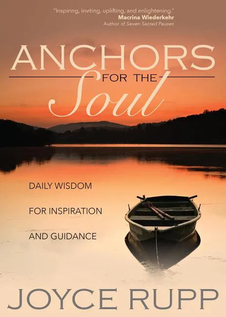 Anchors for the Soul: Daily Wisdom for Inspiration and Guidance - Paperback
