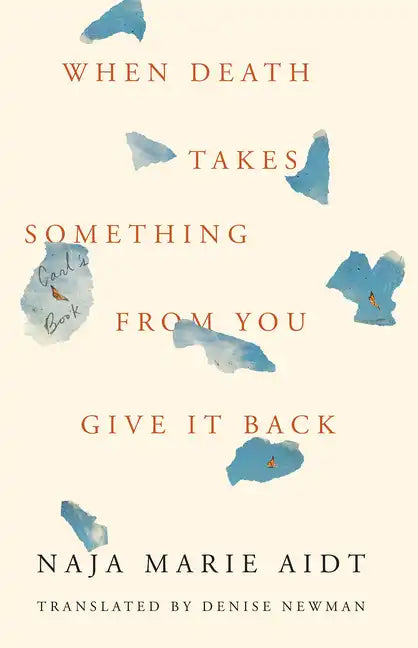When Death Takes Something from You Give It Back: Carl's Book - Hardcover