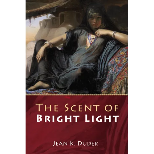 The Scent of Bright Light - Paperback