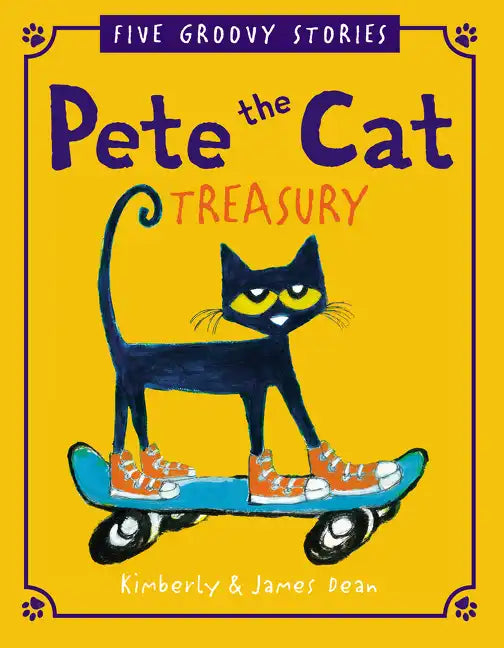 Pete the Cat Treasury: Five Groovy Stories - Hardcover