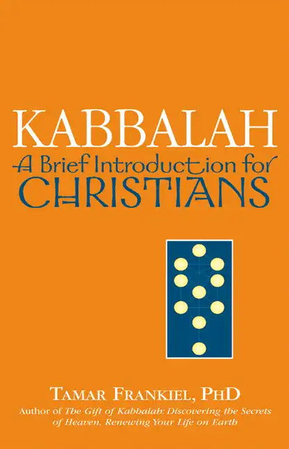 Kabbalah: A Brief Introduction for Christians - Paperback