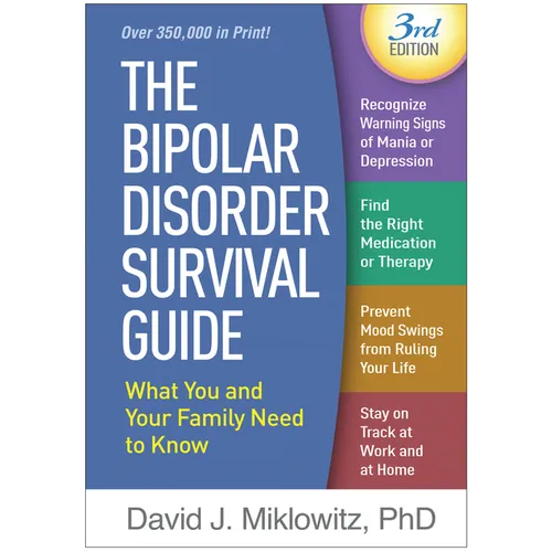 The Bipolar Disorder Survival Guide: What You and Your Family Need to Know - Paperback