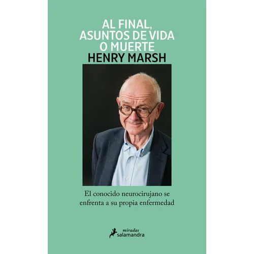 Y Al Final, Asuntos de Vida O Muerte / And Finally: Matters of Life and Death - Paperback