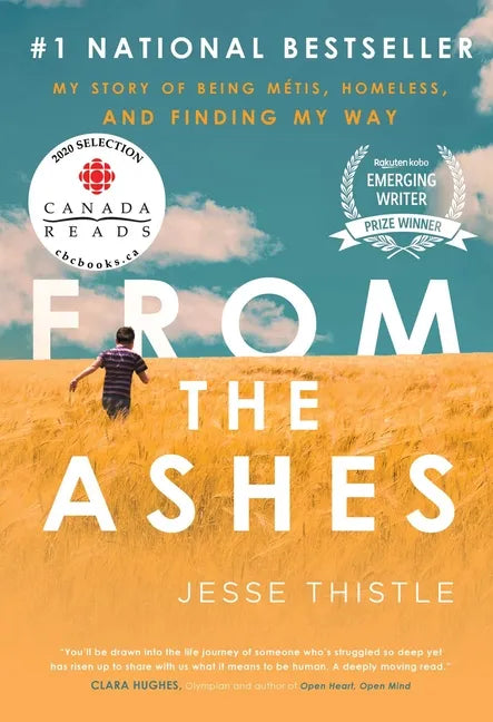From the Ashes: My Story of Being Métis, Homeless, and Finding My Way - Paperback