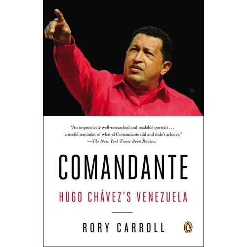Comandante: Hugo Ch疱ez's Venezuela - Paperback