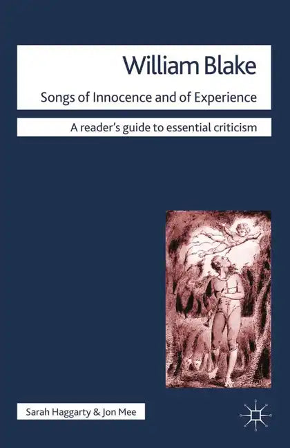 William Blake: Songs of Innocence and of Experience - Paperback