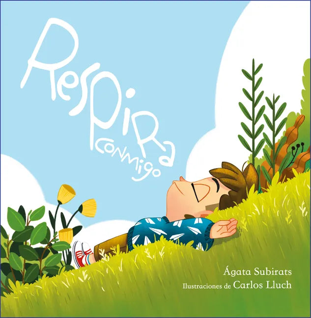Respira Conmigo: Cinco Cuentos de Relajación Guiada / Breathe with Me: Five Guided Relaxation Stories - Hardcover