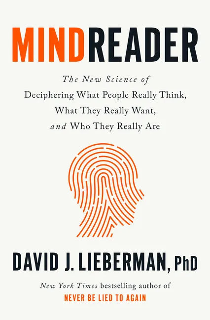 Mindreader: The New Science of Deciphering What People Really Think, What They Really Want, and Who They Really Are - Hardcover